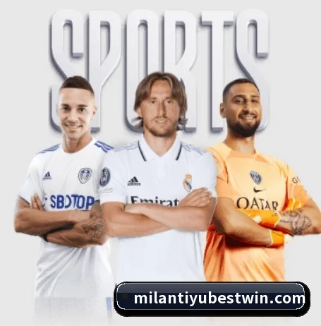 米兰体育 APP（MILANSPORT）